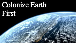 Colonize-earth-first